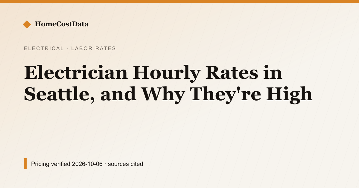 Electrician Hourly Rates in Seattle, and Why They're High — Labor Rates for electrical work in Seattle, WA